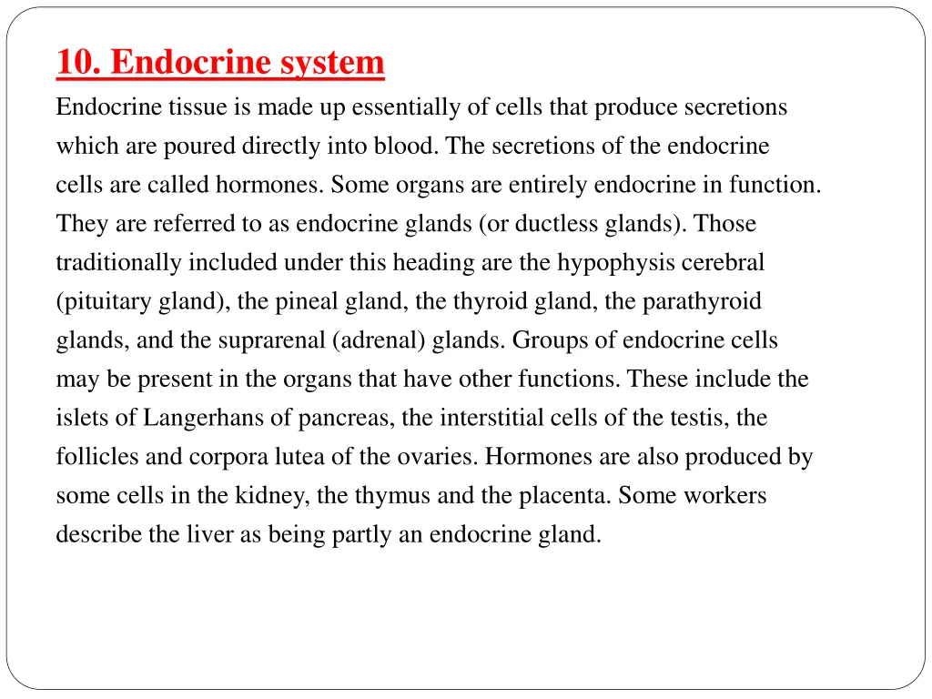 10 endocrine system endocrine tissue is made
