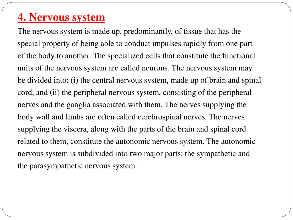 4 nervous system the nervous system is made
