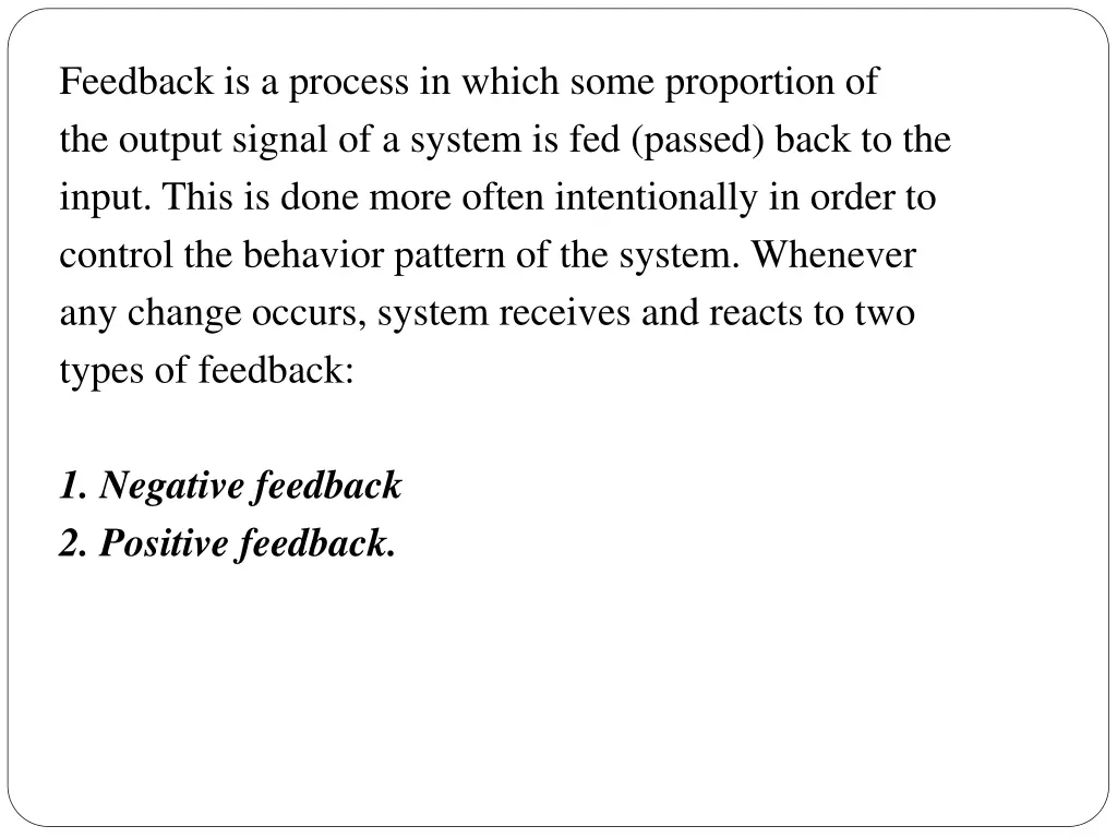 feedback is a process in which some proportion