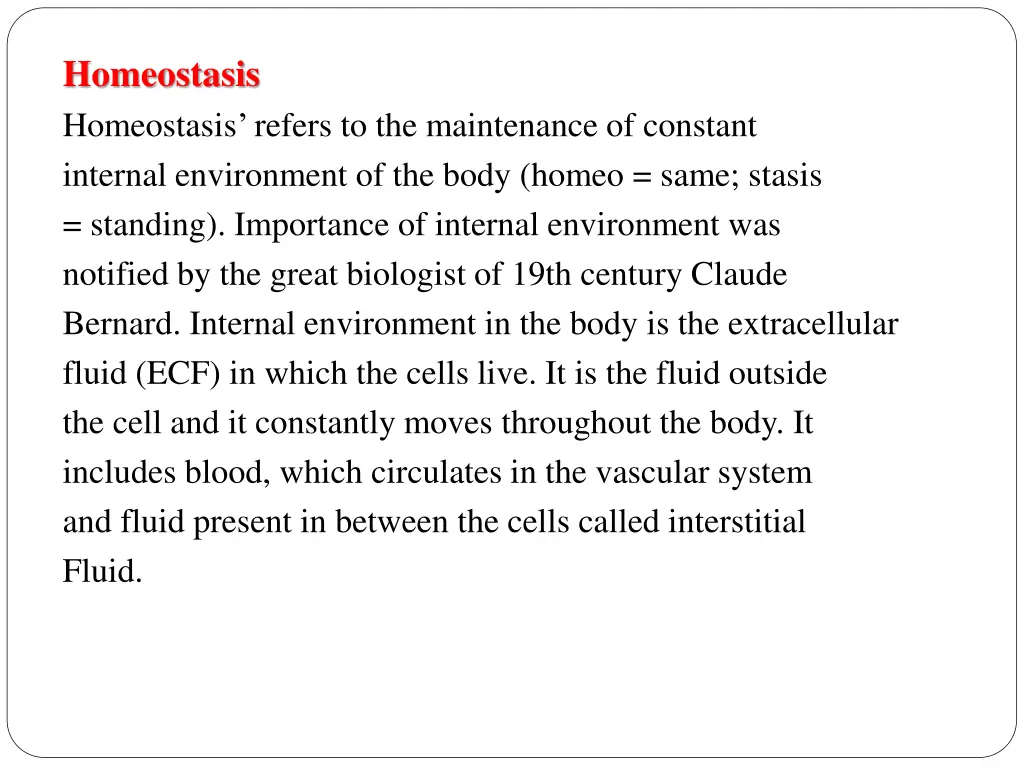 homeostasis homeostasis refers to the maintenance
