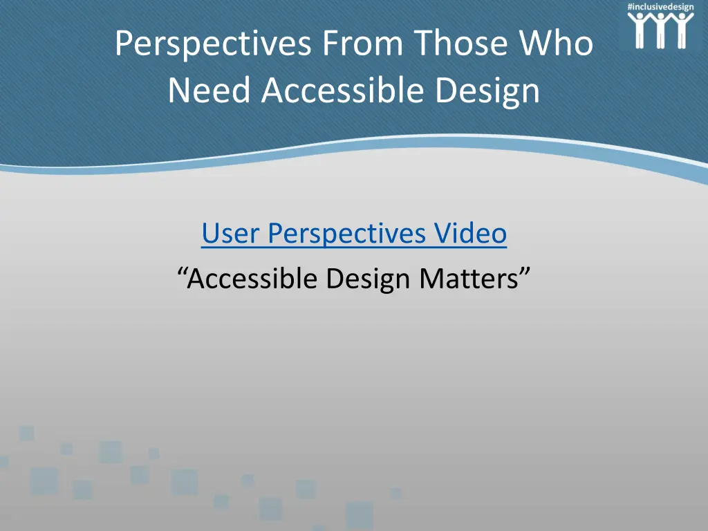 perspectives from those who need accessible design
