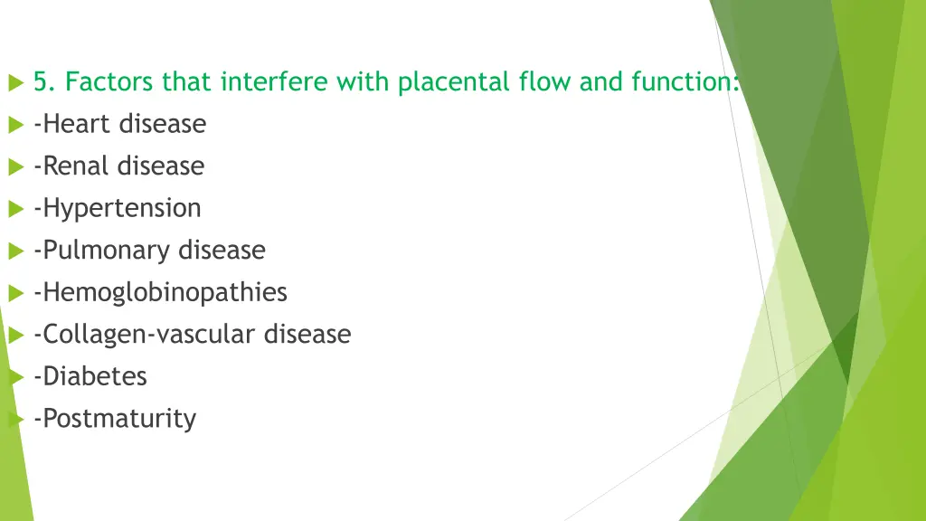 5 factors that interfere with placental flow