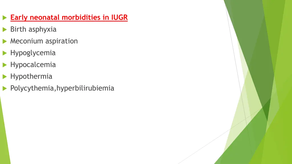 early neonatal morbidities in iugr