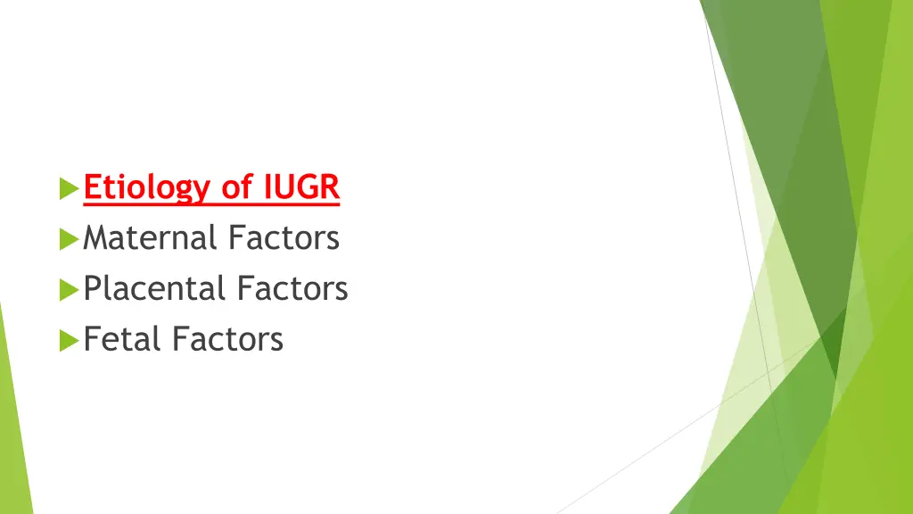 etiology of iugr maternal factors placental
