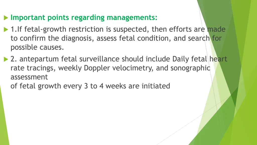 important points regarding managements 1 if fetal