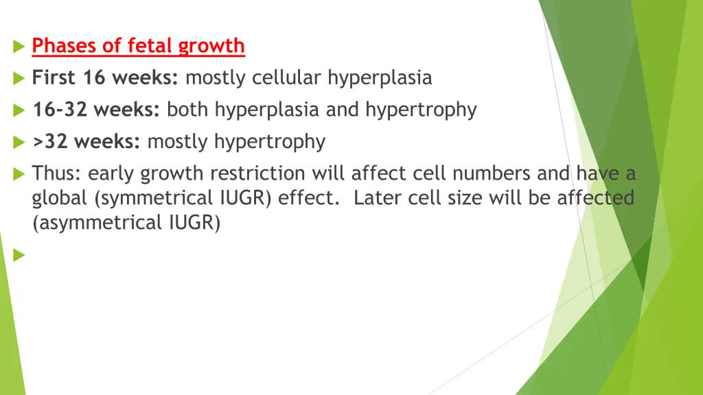 phases of fetal growth first 16 weeks mostly