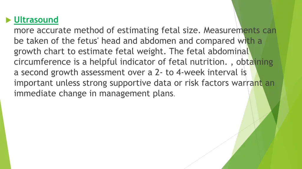 ultrasound more accurate method of estimating
