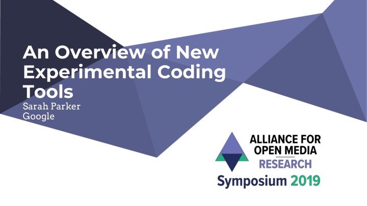 an overview of new experimental coding tools