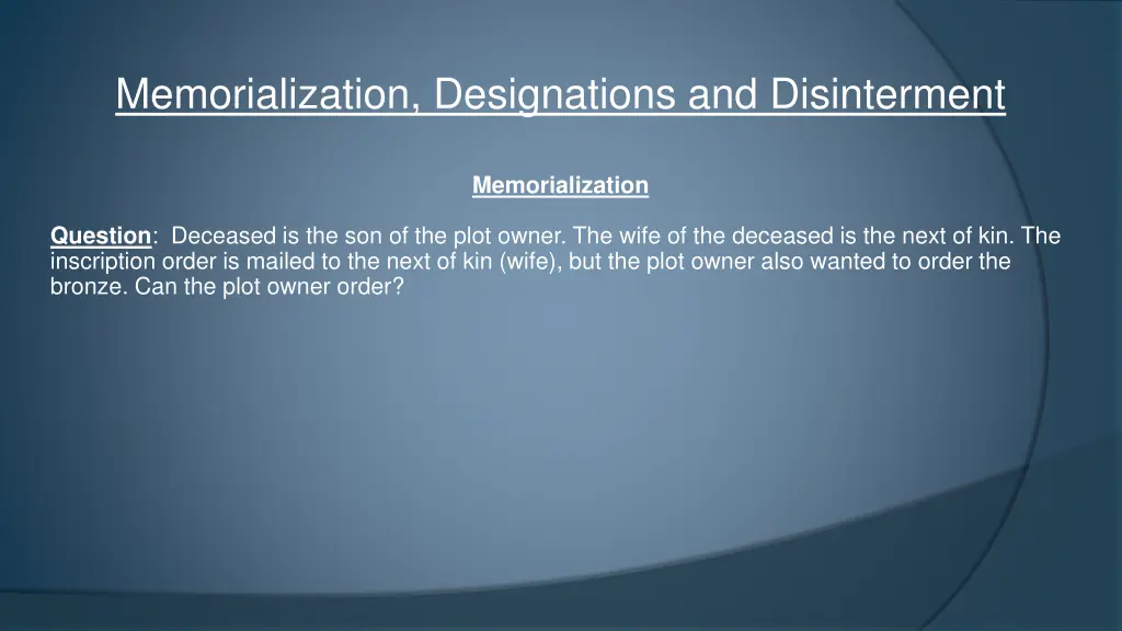 memorialization designations and disinterment 5