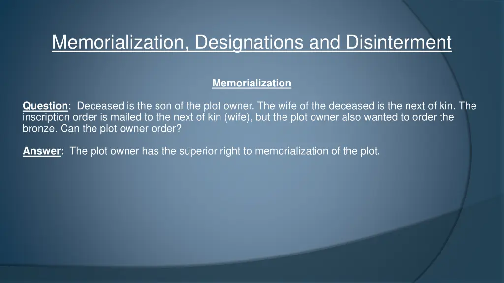 memorialization designations and disinterment 6