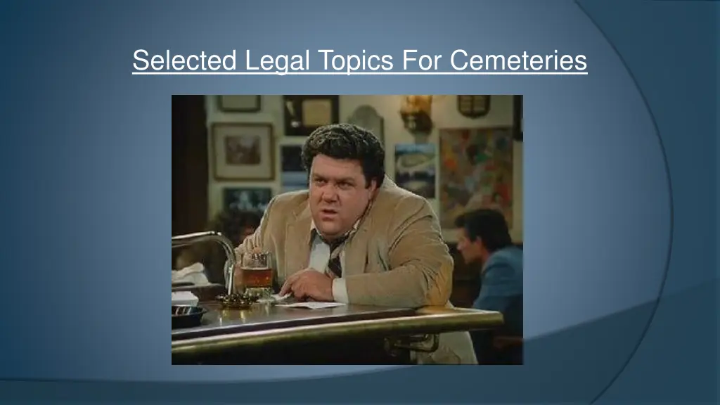 selected legal topics for cemeteries 7