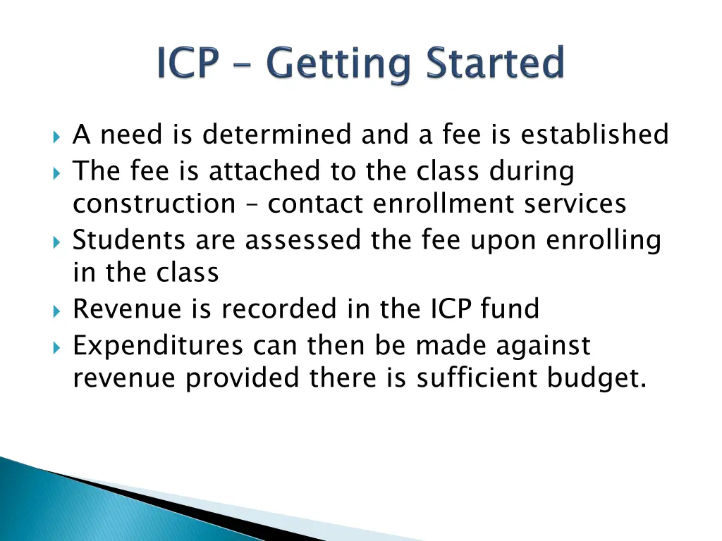 a need is determined and a fee is established