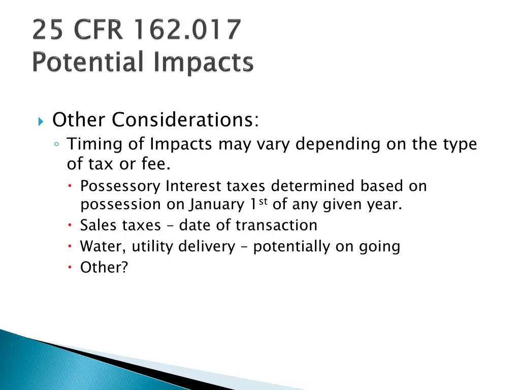 other considerations timing of impacts may vary