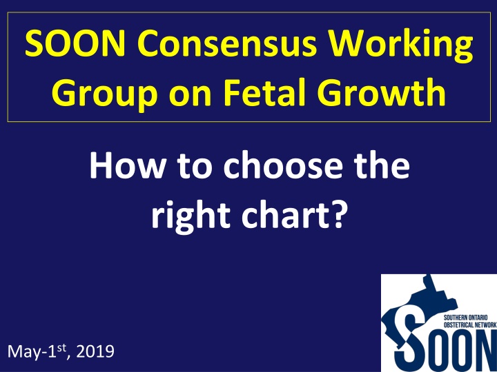 soon consensus working group on fetal growth