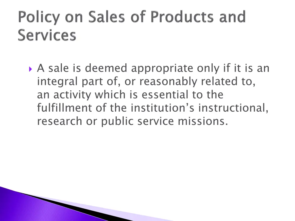 a sale is deemed appropriate only