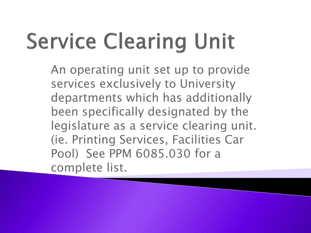 an operating unit set up to provide services