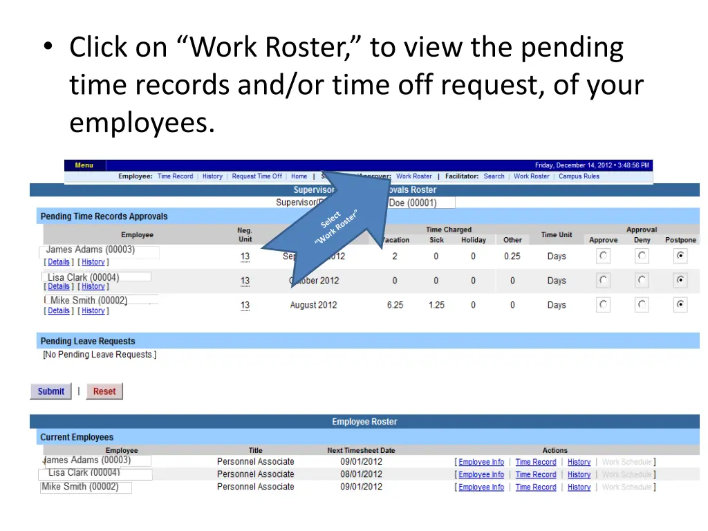 click on work roster to view the pending time