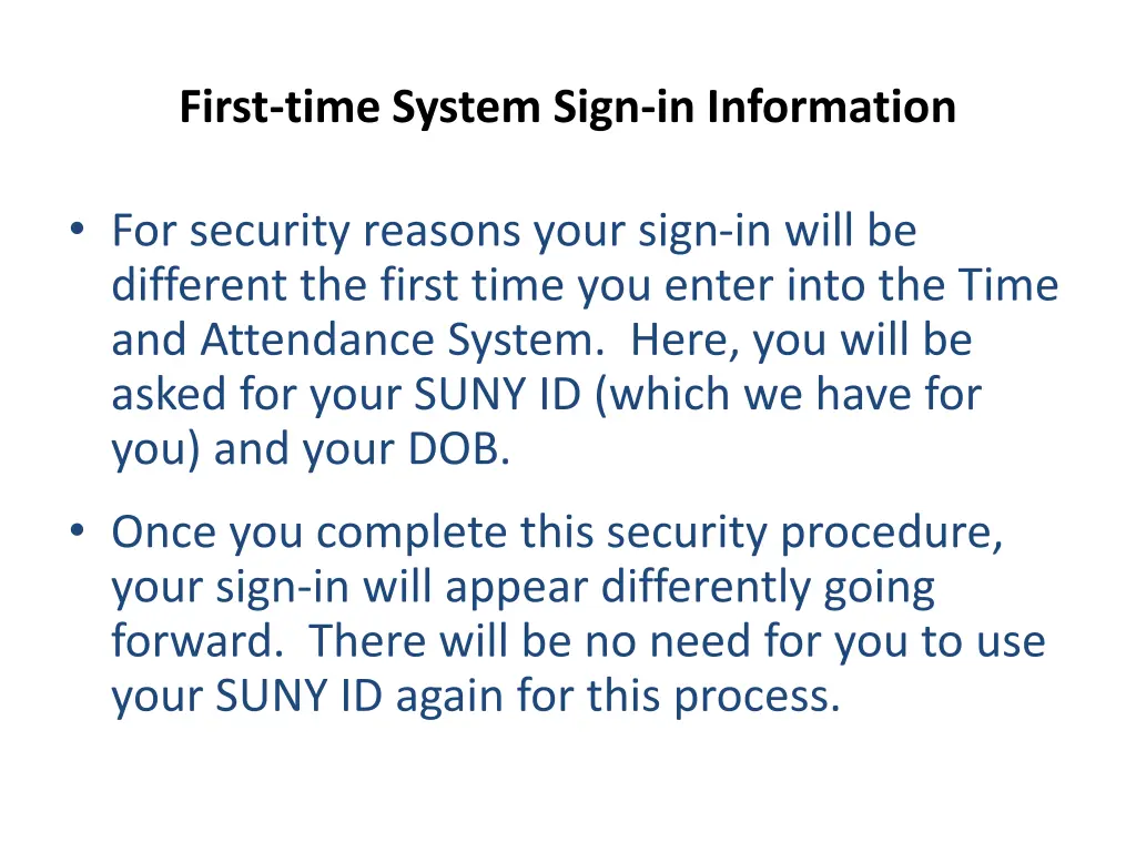 first time system sign in information
