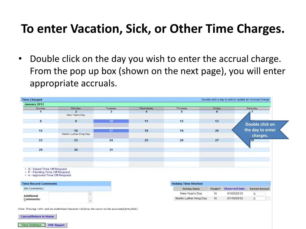 to enter vacation sick or other time charges