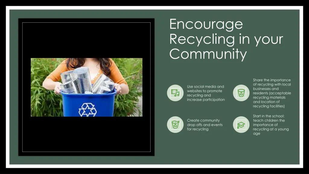 encourage recycling in your community