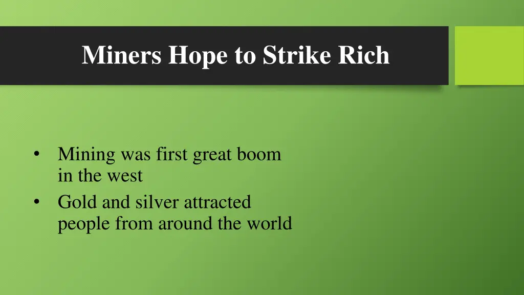 miners hope to strike rich