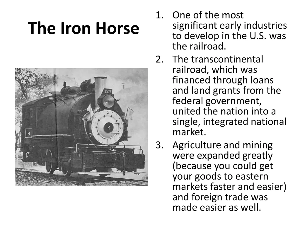 1 one of the most significant early industries