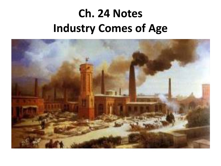 ch 24 notes industry comes of age