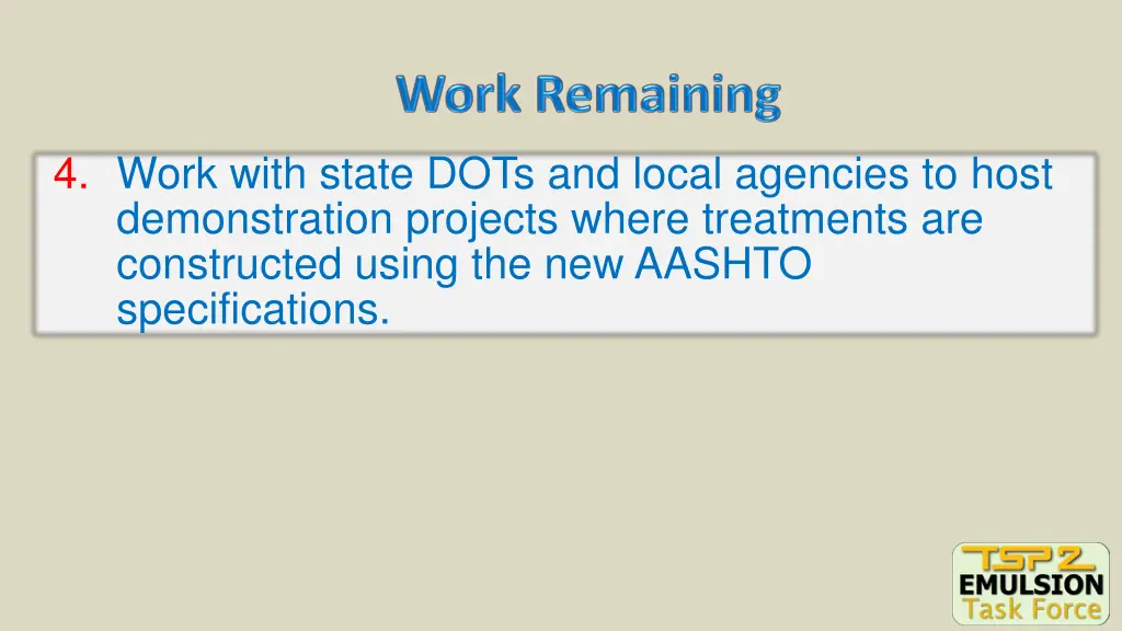 4 work with state dots and local agencies to host