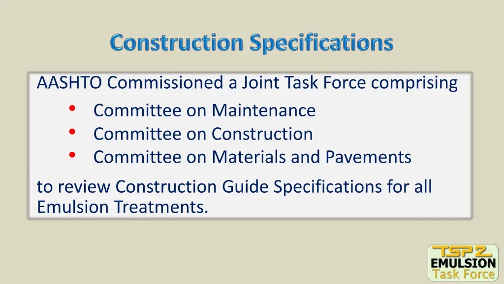 aashto commissioned a joint task force comprising