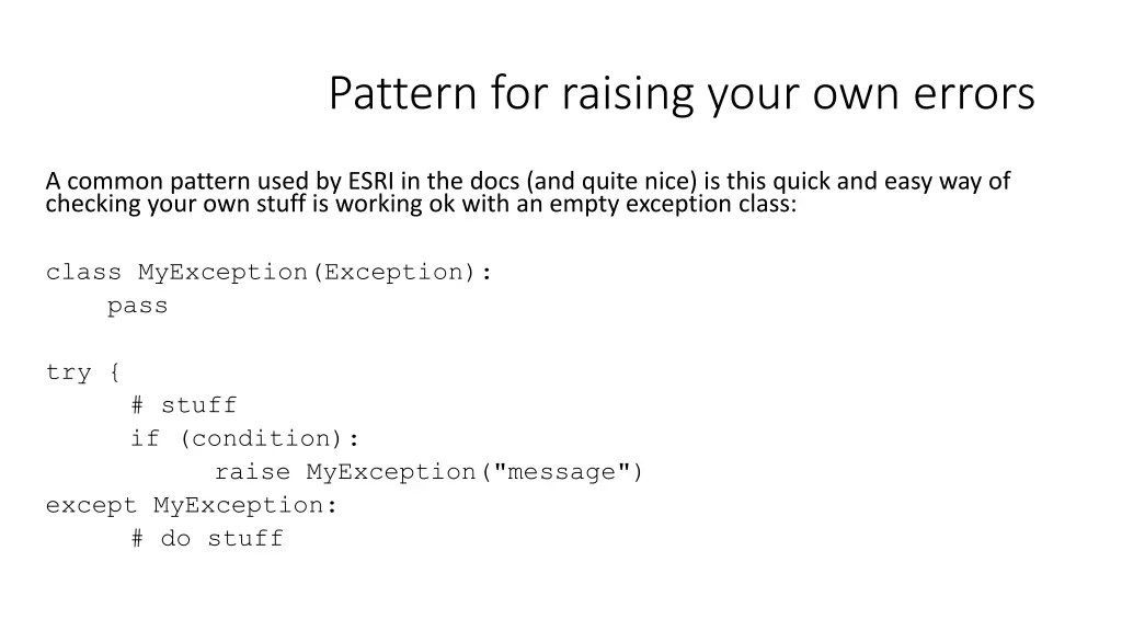 pattern for raising your own errors
