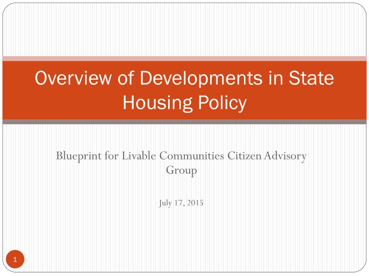 overview of developments in state housing policy