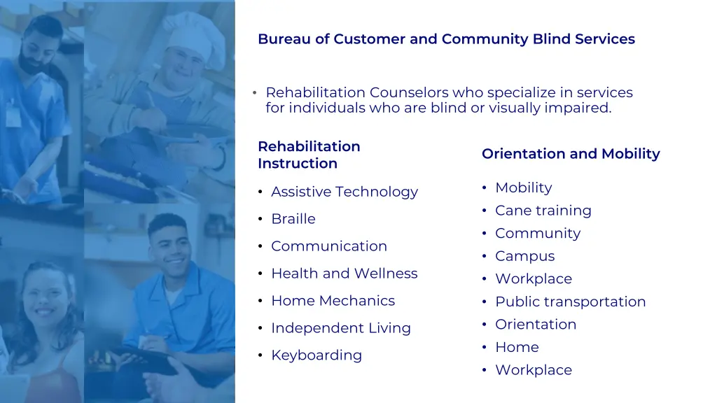 bureau of customer and community blind services