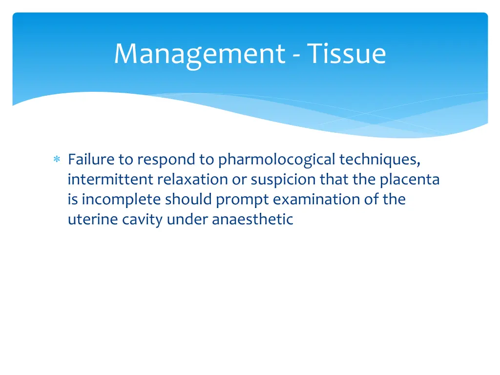 management tissue