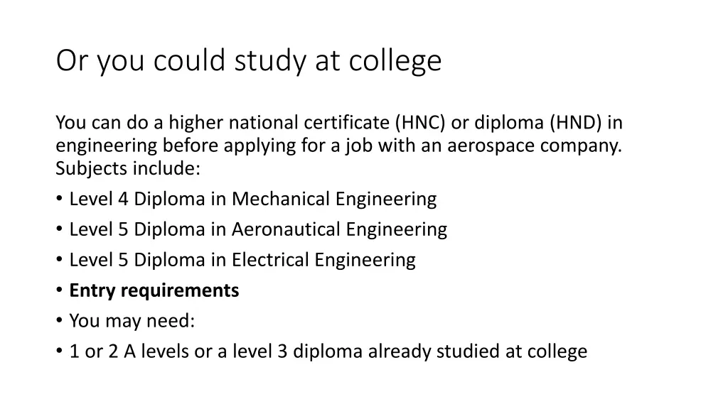 or you could study at college