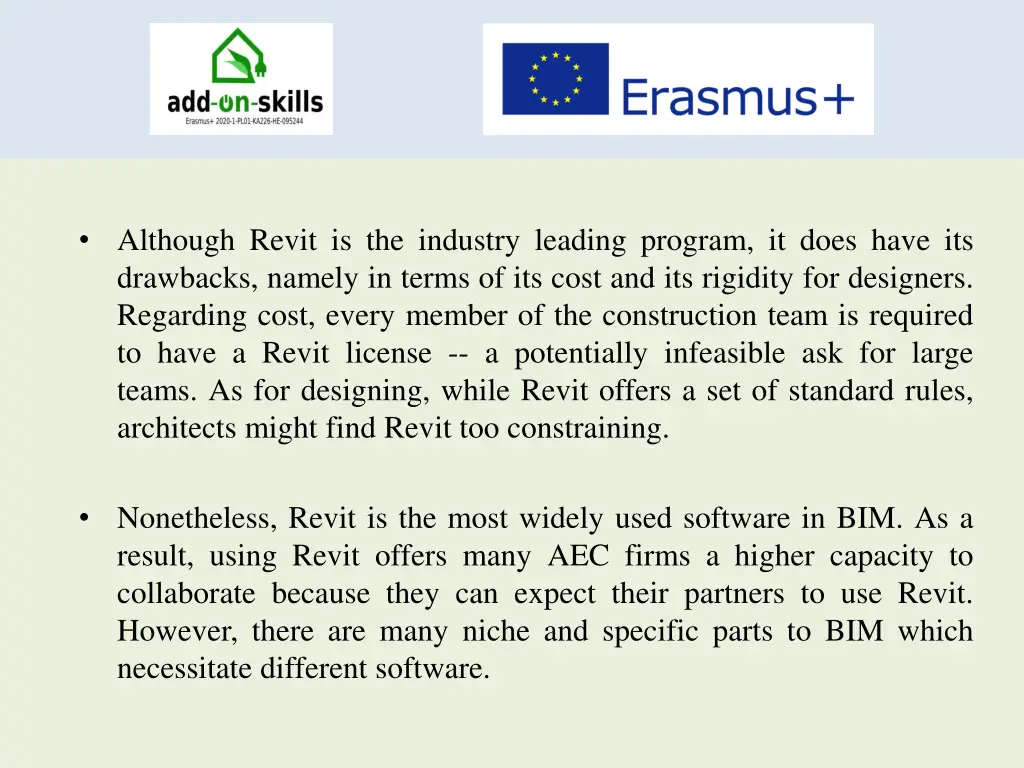 although revit is the industry leading program