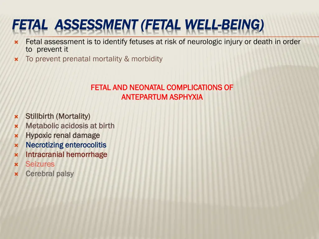 fetal assessment fetal assessment fetal well