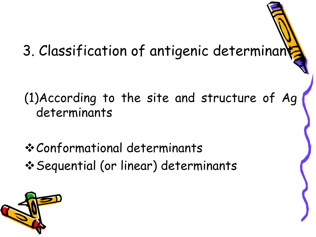 3 classification of antigenic determinant