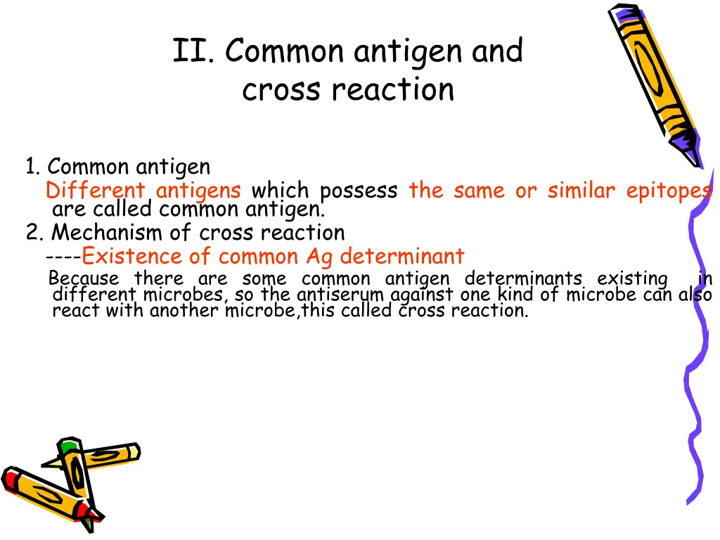 ii common antigen and cross reaction