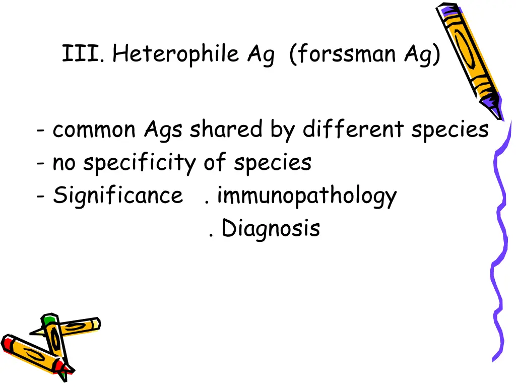 iii heterophile ag forssman ag