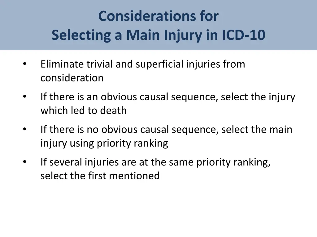 considerations for selecting a main injury