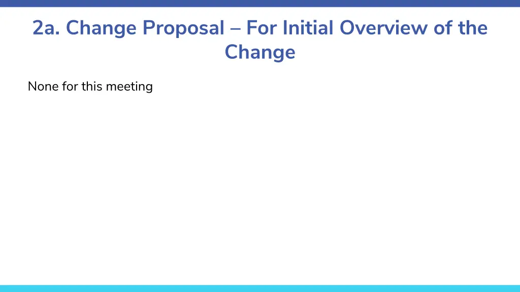 2a change proposal for initial overview 1