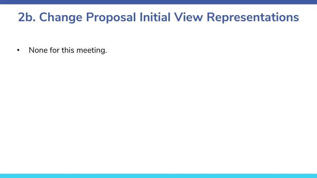 2b change proposal initial view representations 1