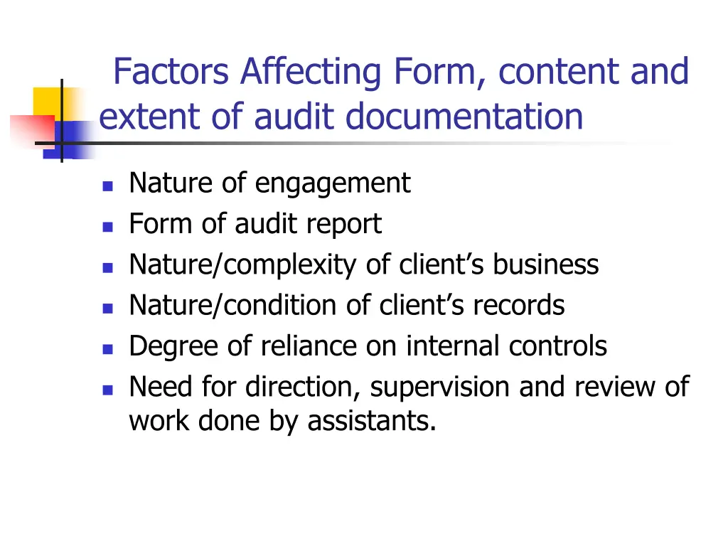 factors affecting form content and extent