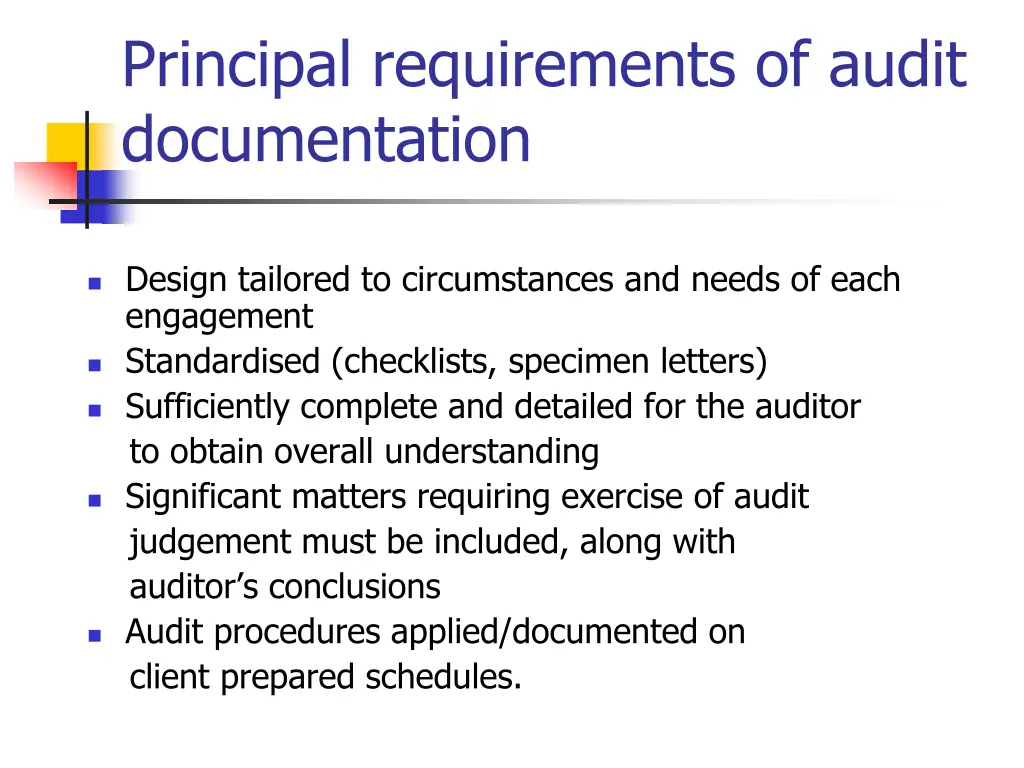 principal requirements of audit documentation