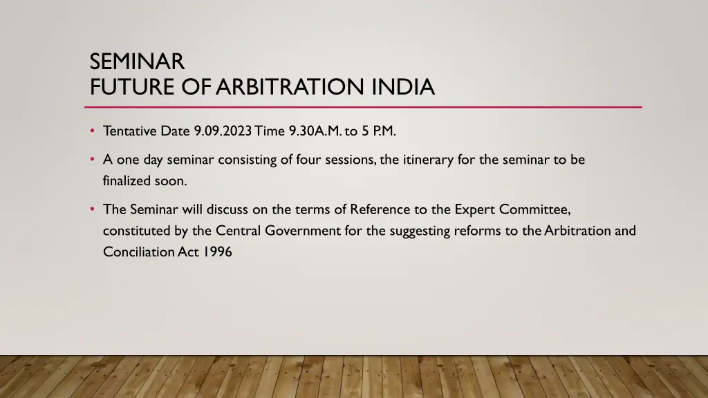 seminar future of arbitration india