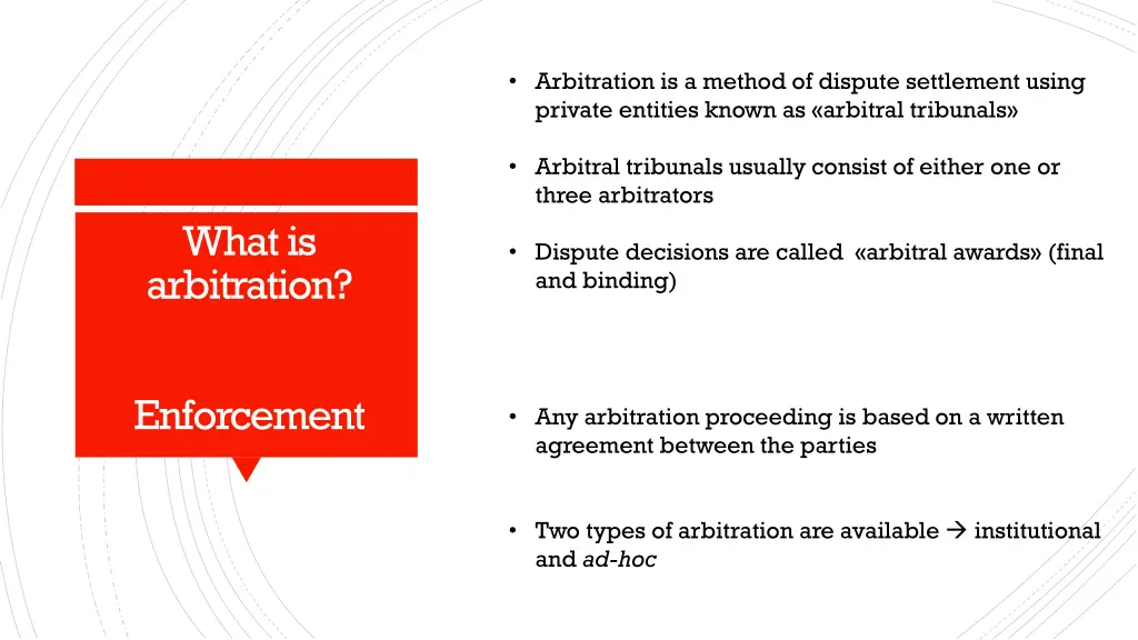 arbitration is a method of dispute settlement