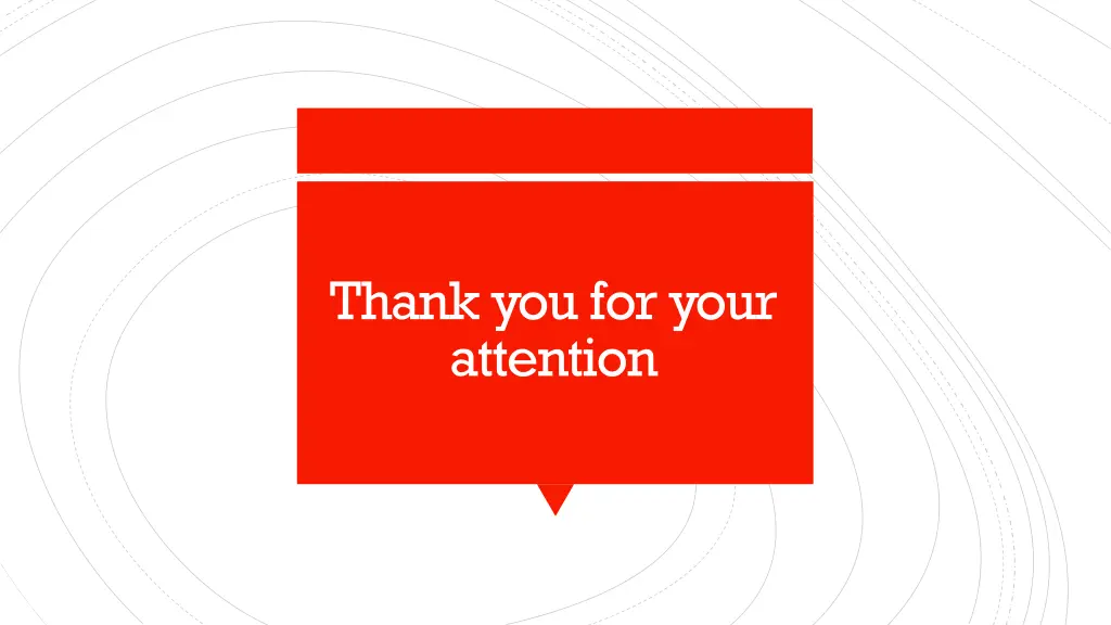 thankyoufor your attention