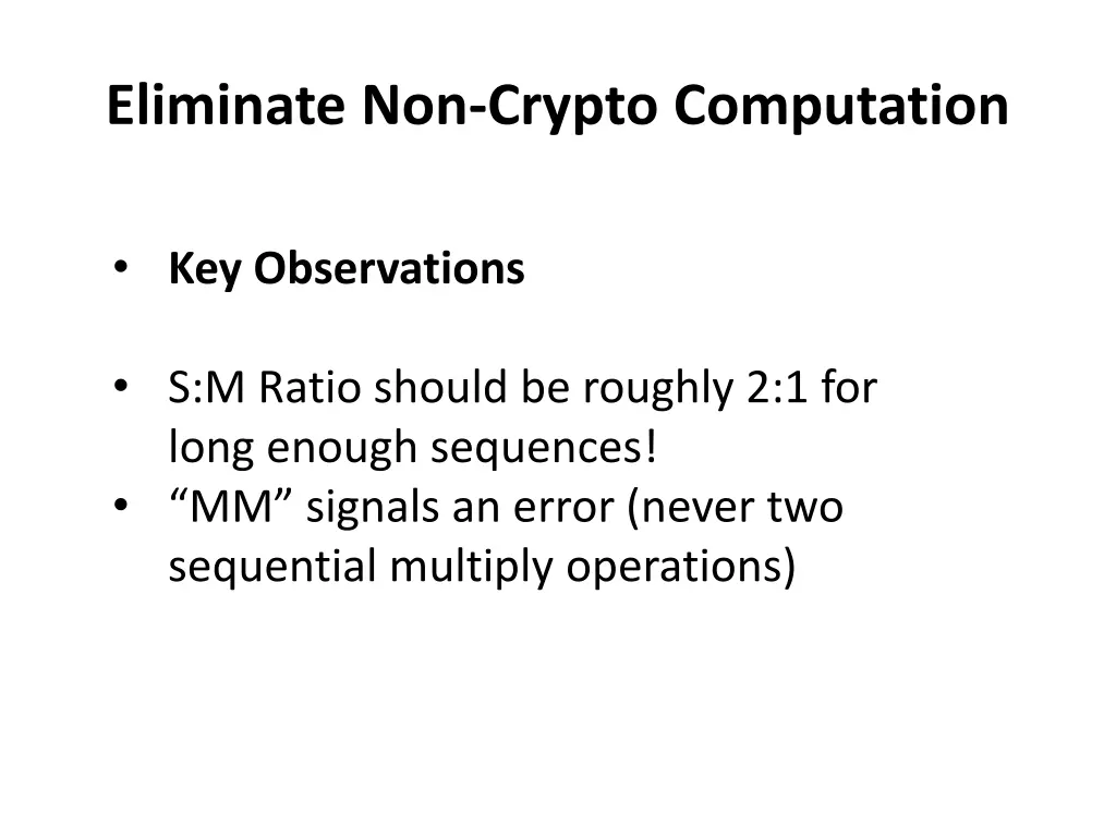 eliminate non crypto computation 2