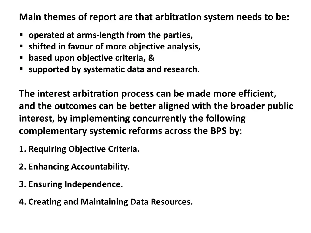 main themes of report are that arbitration system