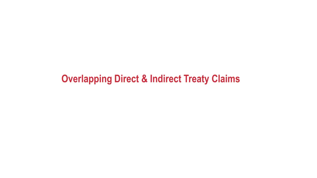 overlapping direct indirect treaty claims